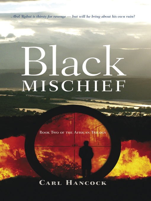Title details for Black Mischief by Carl Hancock - Available